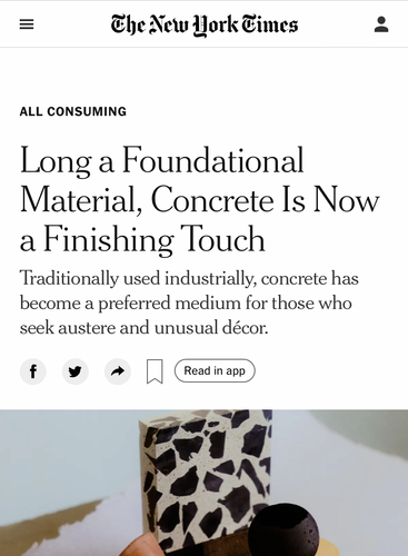 The New York Times: Long a Foundational Material, Concrete Is Now a Finishing Touch